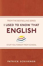 I Used to Know That: English