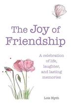 The Joy of Friendship