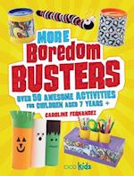 More Boredom Busters