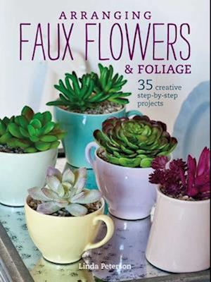 Arranging Faux Flowers and Foliage