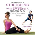 The Little Pocket Book of Stretching with Ease for a Pain-Free Back