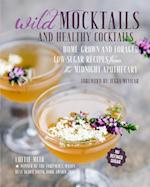 Wild Mocktails and Healthy Cocktails