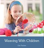 Weaving with Children