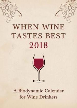 When Wine Tastes Best 2018