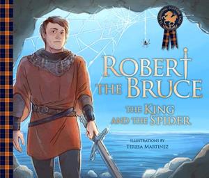 Robert the Bruce: The King and the Spider