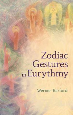 The Zodiac Gestures in Eurythmy