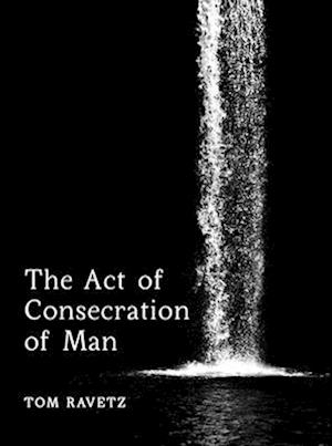 The Act of Consecration of Man