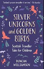 Silver Unicorns and Golden Birds