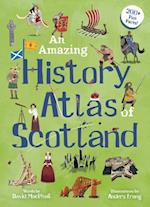 An Amazing History Atlas of Scotland