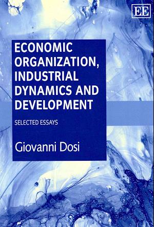 Economic Organization, Industrial Dynamics and Development
