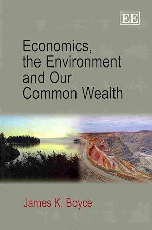 Economics, the Environment and Our Common Wealth