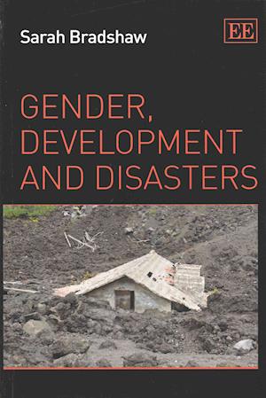 Gender, Development and Disasters