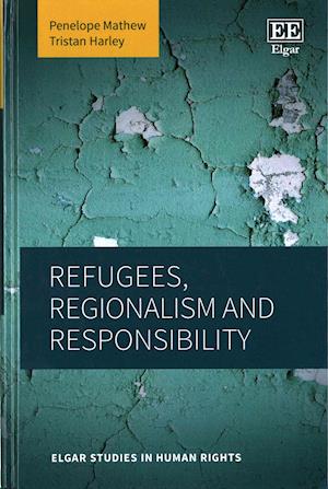 Refugees, Regionalism and Responsibility