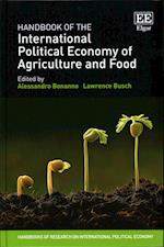 Handbook of the International Political Economy of Agriculture and Food