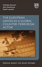 The European Union as a Global Counter-Terrorism Actor
