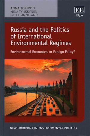 Russia and the Politics of International Environmental Regimes