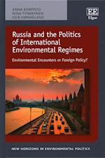 Russia and the Politics of International Environmental Regimes