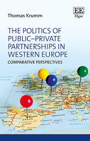 The Politics of Public–Private Partnerships in Western Europe