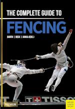 The Complete Guide to Fencing