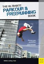 Ultimate Parkour & Freerunning Book