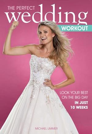 Perfect Wedding Workout