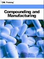 Compounding and Manufacturing (Pharmacology)