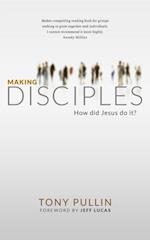 Making Disciples - How Did Jesus Do It?