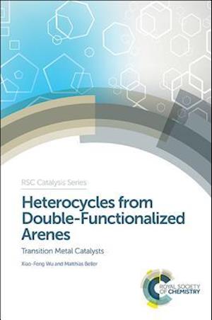 Heterocycles from Double-Functionalized Arenes