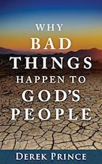 Why Bad Things Happen to God's People 