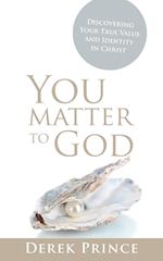 You Matter To God 