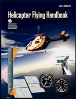 Helicopter Flying Handbook. FAA 8083-21a (2012 Revision)