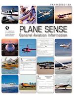 Plane Sense, General Aviation Information, 2008 ( FAA-H-8083-19a)
