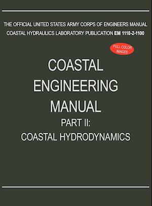 Coastal Engineering Manual Part II