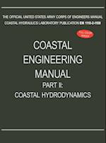 Coastal Engineering Manual Part II