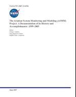 The Aviation System Monitoring and Modeling (ASMM) Project