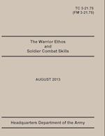 WARRIOR ETHOS & SOLDIER COMBAT