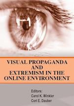Visual Propaganda and Extremism in the Online Enivironment