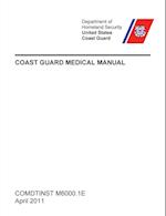Coast Guard Medical Manual (COMDTINST M6000.1E)