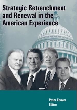 Strategic Retrenchment and Renewal in the American Experience