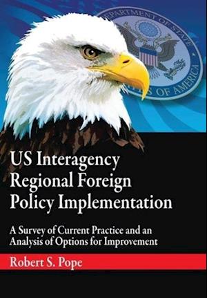 Us Interagency Regional Foreign Policy Implementation