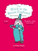 WITCH IN THE BROOM CUPBOARD AND OTHER TALES