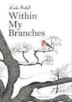 Within My Branches