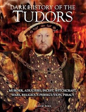 Dark History of the Tudors