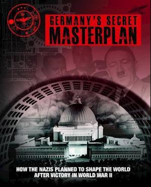 Germany's Secret Masterplan