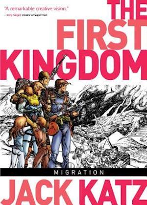 The First Kingdom Vol. 4: Migration