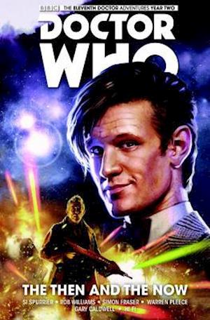 Doctor Who: The Eleventh Doctor Vol. 4: The Then and The Now