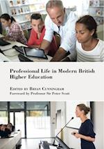 Professional Life in Modern British Higher Education