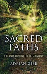 Sacred Paths – A Journey Through the Big Questions