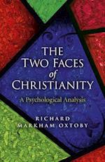 Two Faces of Christianity, The – A Psychological Analysis
