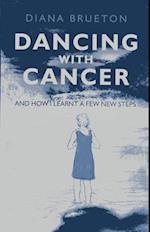 Dancing with Cancer